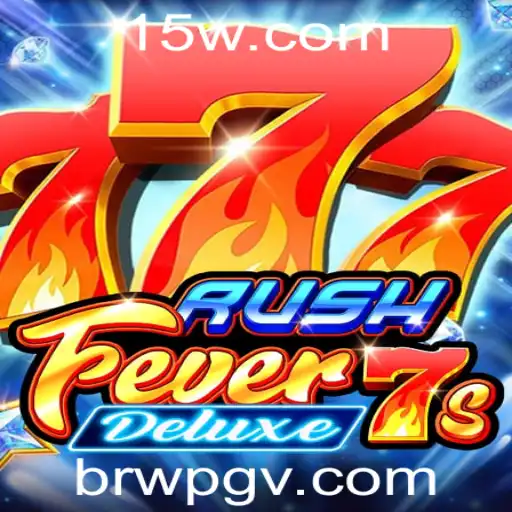 Descubra o Mundo Empolgante de RushFever7sDeluxe: Um Novo Horizonte no BRWPG